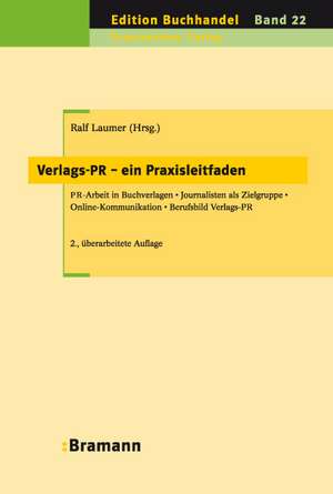 Verlags-PR - ein Praxisleitfaden de Ralf Laumer