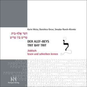 Der Alef-Beys, Trit Bay Trit: Jiddisch Lesen Und Schreiben Lernen de Karin Weiss