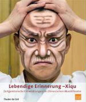 Lebendige Erinnerung - Xiqu de Tian Mansha