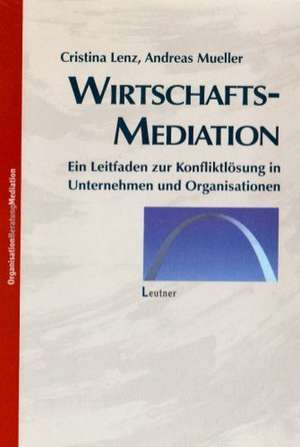 Wirtschaftsmediation de Cristina Lenz