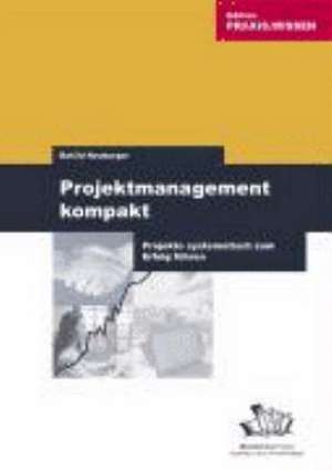 Projektmanagement kompakt de Rahild Neuburger