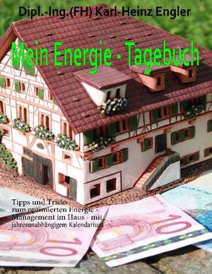 Mein Energie -Tagebuch de Karl-Heinz Engler