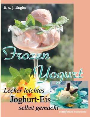 Frozen Yogurt de Elisabeth Engler