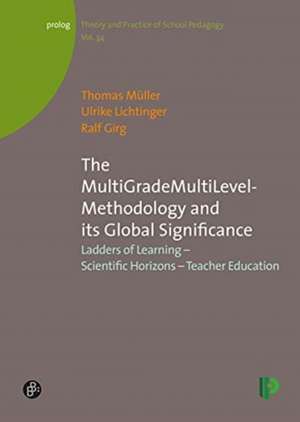 The MultiGradeMultiLevel–Methodology and its Glo – Ladders of Learning – Scientific Horizons – Teacher Education de Thomas. Müller