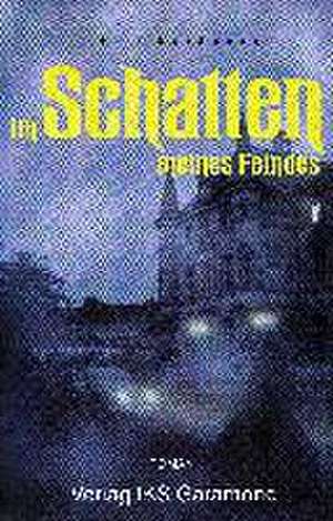 Im Schatten meines Feindes de Rolf Landmann