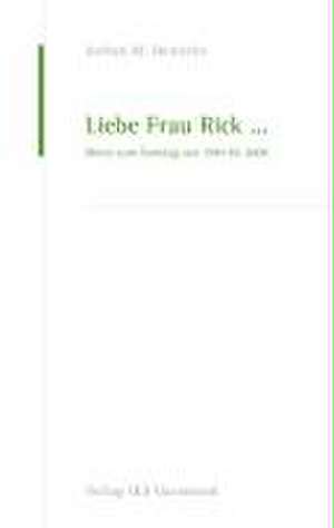 Liebe Frau Rick... de Jochen M Heinecke