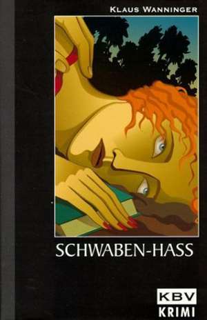 Schwaben-Hass de Klaus Wanninger