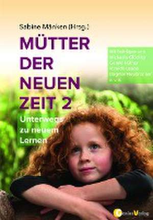 Mütter der Neuen Zeit 2 de Sabine Mänken