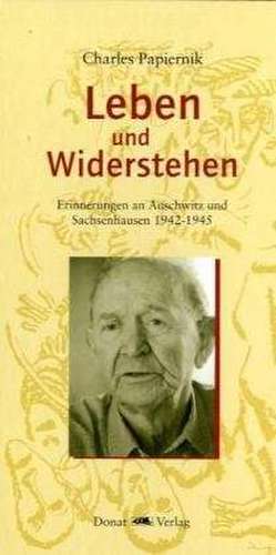 Leben und Widerstand de Charles Papiernik