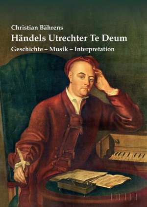 Händels Utrechter Te Deum de Christian Bährens