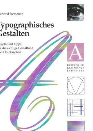 Typographisches Gestalten de Manfred Siemoneit