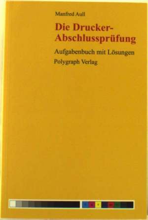 Die Drucker-Abschlussprüfung de Manfred Aull