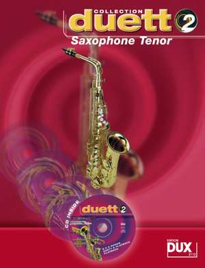 Duett Collection 2 - Saxophone Tenor de Arturo Himmer