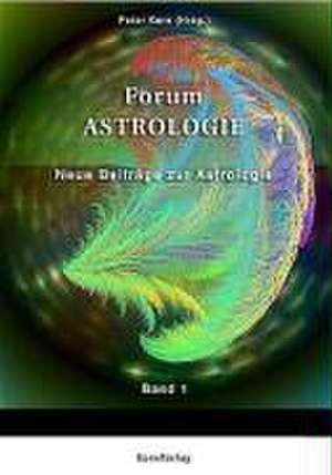 Forum Astrologie - Band 1 de Peter Kern