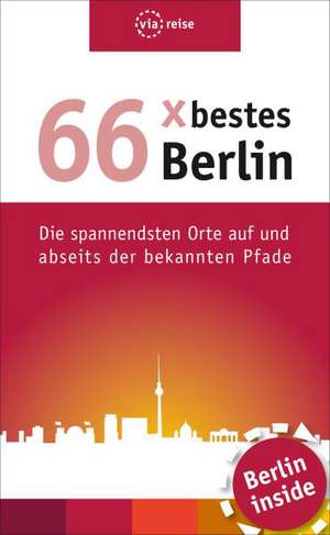 66 x bestes Berlin de Julia Brodauf