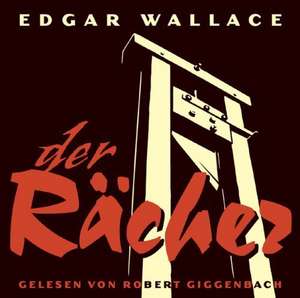 Der Rächer. 3 CDs de Edgar Wallace