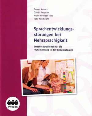 Sprachentwicklungsstörungen bei Mehrsprachigkeit de Doreen Asbrock