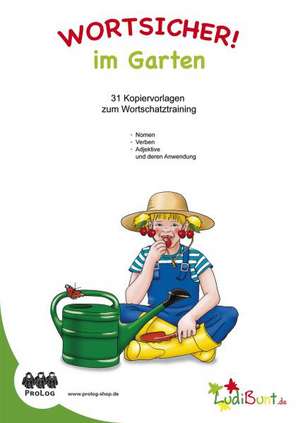 Wortsicher! "Im Garten" - Kopiervorlagen