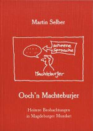 Och'n Machteburjer de Martin Selber