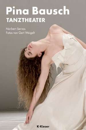 Pina Bausch de Norbert Servos