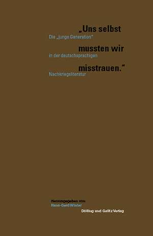 ' Uns selbst mussten wir misstrauen.' de Hans-Gerd Winter