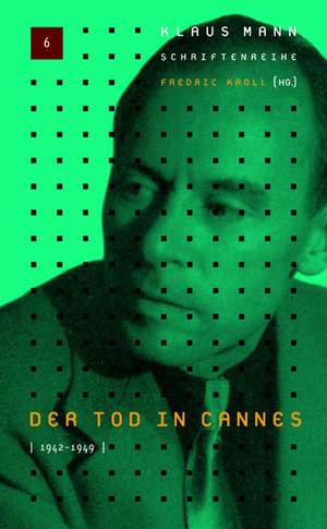 Der Tod in Cannes 1943-1949 de Fredric Kroll