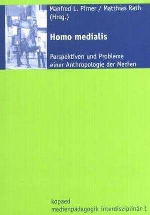 Homo Medialis de Manfred L. Pirner