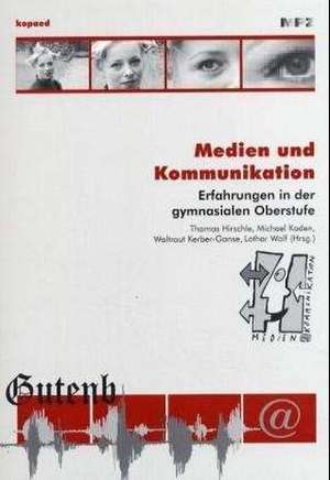 Medien und Kommunikation de Thomas Hirschle