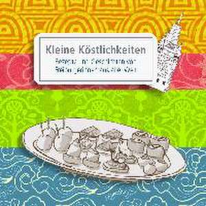 Kleine Köstlichkeiten de Irene Schumacher