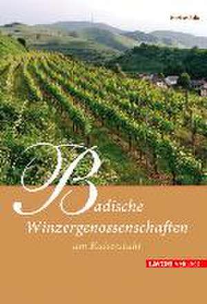 Badische Winzergenossenschaften am Kaiserstuhl de Norbert Baha