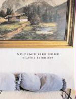 No Place Like Home de Claudia Reinhardt