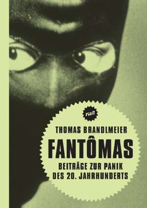 Fantômas de Thomas Brandlmeier