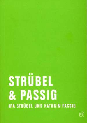 Strübel & Passig de Ira Strübel