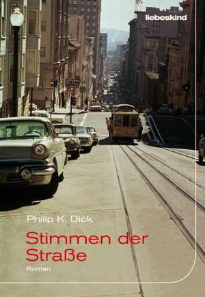 Stimmen der Straße de Philip K. Dick