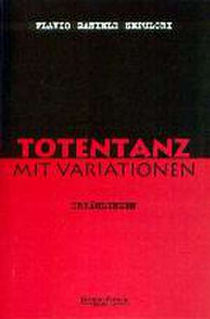 Totentanz mit Variationen de Flavio D Sepulcri