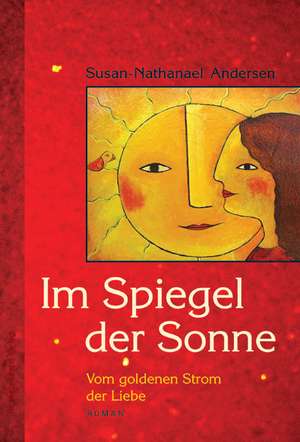 Im Spiegel der Sonne de Susan-Nathanael Andersen