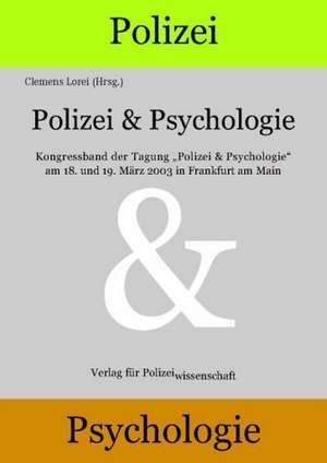 Polizei & Psychologie de Clemens Lorei