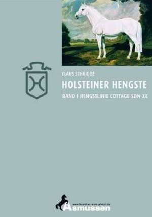 Holsteiner Hengste 1 de Claus Schridde