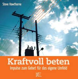 Kraftvoll beten de Steve Hawthorne