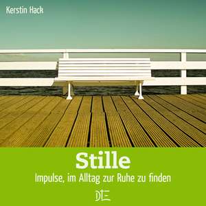 Stille de Kerstin Hack