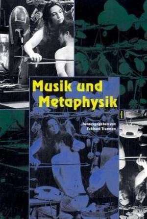 Musik und Metaphysik de Eckhard Tramsen