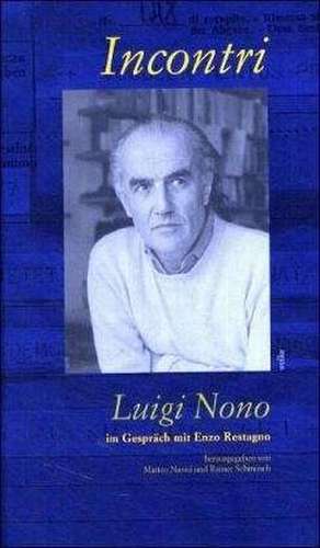 Incontri - Luigi Nono de Matteo Nanni