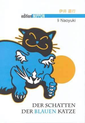 Der Schatten der blauen Katze de Naoyuki Ii