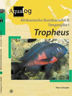 Afrikanische Buntbarsche 2. Tanganjika 1. Tropheus de Peter Schupke