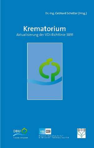 Krematorium - Aktualisierung der VDI-Richtlinie 3891 de Gebhard Schetter