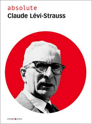 absolute Claude Levi-Strauss de Max Annas