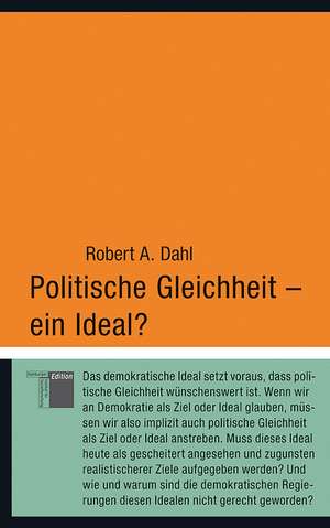 Politische Gleichheit - ein Ideal? de Robert A. Dahl