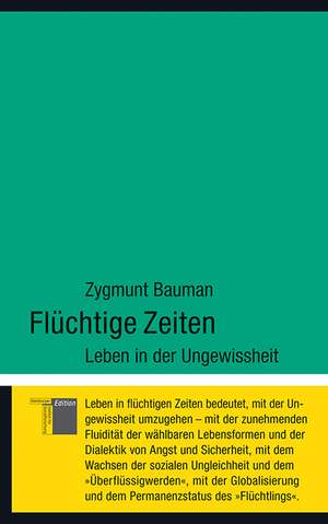 Flüchtige Zeiten de Zygmunt Bauman