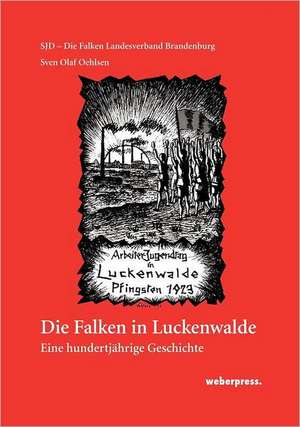 Die Falken in Luckenwalde de Sven Olaf Oehlsen