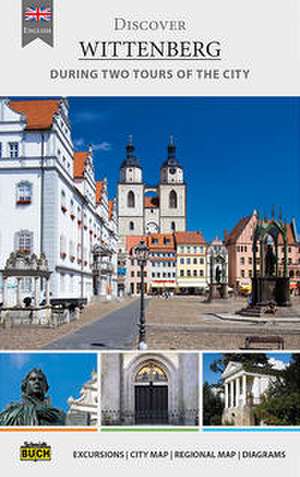 Discover Wittenberg de Roland Krawulsky